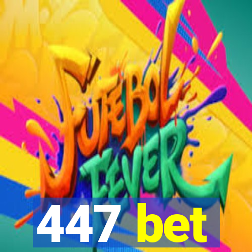 447 bet